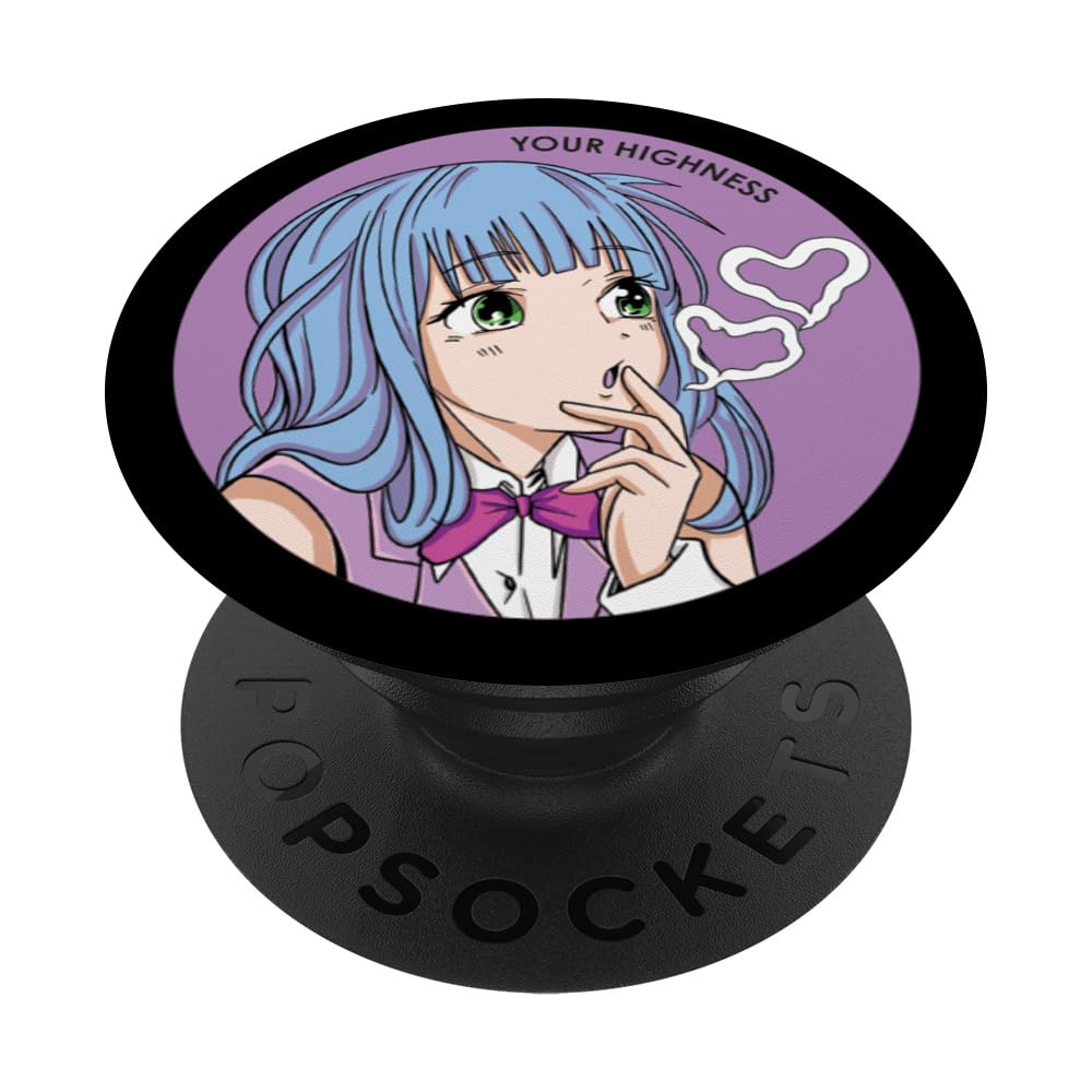Your Highness Smokin About U PopSockets Adhesive PopGrip