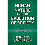 Human Nature and the Evolution of Society