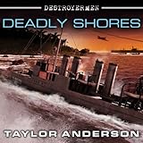 Deadly Shores: Destroyermen, Book 9 by