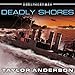 Deadly Shores: Destroyermen, Book 9 by