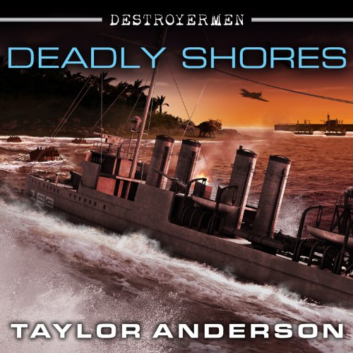 Deadly Shores: Destroyermen, Book 9 by Taylor Anderson