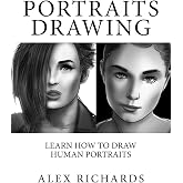 Portraits Drawing: Learn How to Draw Human Portraits (Drawing with Alex Richards)