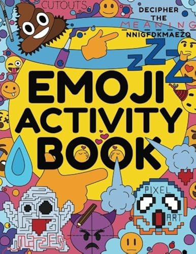 Download Emoji Activity Book: Awesome Emoji Book for Kids, Boys, Girls, Teens & Adults - Emoji Drawing, Dot-to-Dot, Mazes, Pixel Art, Emoji Coloring Book & ... Toys, Emoji Stuff and Emoji Party Supplies PDF