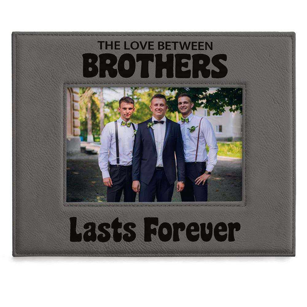 Kate Posh - Love Between Brothers Lasts Forever Picture Frame Engraved Grey Leather Frame - Big Brother, Little Brother, Christmas Gifts, Birthday Gifts, To my Brother on my Wedding Day Gifts