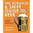 The Scratch & Sniff Guide to Beer: A Beer Lover's Companion
