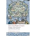 Three Early Modern Utopias: Thomas More: Utopia / Francis Bacon: New Atlantis / Henry Neville: The Isle of Pines (Oxford Worl