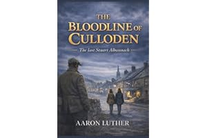 The Bloodline of Culloden: The Last Stuart Albannach