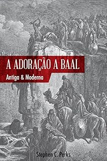 Livro Adoração a Baal: antiga e moderna
