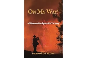 On My Way!: A Volunteer Firefighter/EMT's Story