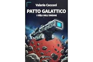 Patto galattico: I figli dell'ordine (E-sordisco Vol. 25) (Italian Edition)