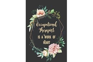 Occupational Therapy is a Work of Heart: OT Notebook | Occupational Therapist Gifts | Occupational Therapy Notebook | Occupat