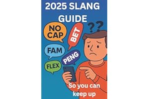 2025 Slang Guide: Teen Talk Slang guide, so you can keep up (Trivia Books)
