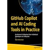 GitHub Copilot and AI Coding Tools in Practice: Accelerate AI Adoption from Individual Developers to Enterprise