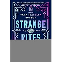 Strange Rites: New Religions for a Godless World