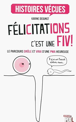 Download Félicitations, c'est une FIV ! PDF