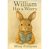 William Has a Worry