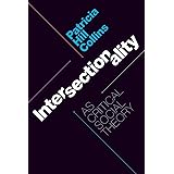 Intersectionality as Critical Social Theory