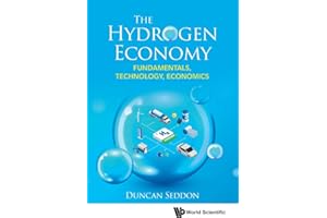 Hydrogen Economy, The: Fundamentals, Technology, Economics