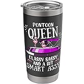 Pontoon Queen Classy Sassy and a Little Smart Assy Stainless Steel Insulated Tumbler