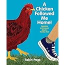 A Chicken Followed Me Home Questions And Answers About A Familiar Fowl Robin Page