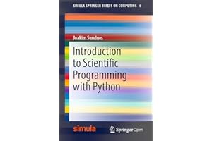 Introduction to Scientific Programming with Python (Simula SpringerBriefs on Computing Book 6)