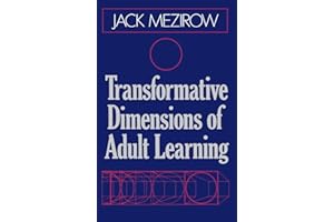 Transformative Dimensions of Adult Learning (Jossey Bass Higher & Adult Education Series)