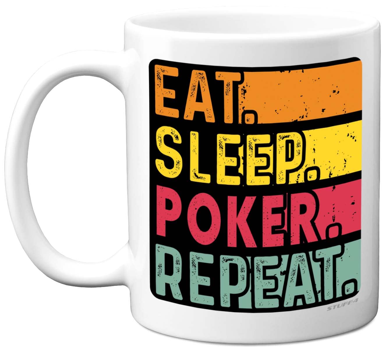 Stuff4 Birthday Mug Gifts for Men Women Him Her - Eat, Sleep, Poker, Repeat - Funny Happy Birthday Present Gift for Card Game Texas Holdem Lovers, 11oz Ceramic Dishwasher Safe Premium Mugs