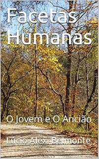 Livro Facetas Humanas: O Jovem e O Ancião
