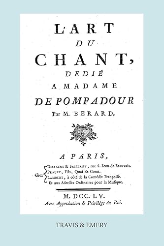 Download L'Art Du Chant, Dedie a Madame de Pompadour. (Facsimile of 1755 Edition). PDF