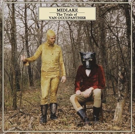 midlake the trials of van occupanther midlake the trials of van occupanther