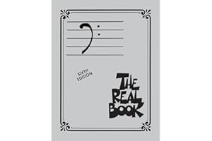 The Real Book: Volume I Sixth Edition | Bass Clef Sheet Music Songbook for Trombone Tuba Bassoon Cello and More | 400 Jazz Standards Fake Book for Students Teachers and Professional Musicians