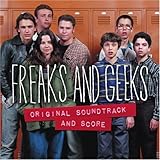 Freaks And Geeks: Original Soundtrack And Score