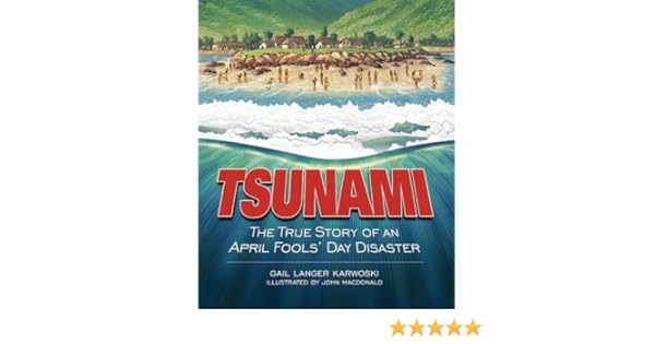 Tsunami The True Story Of An April Fools Day Disaster Darby