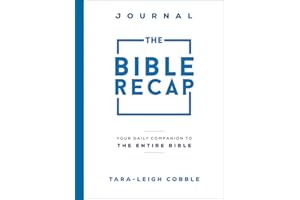 The Bible Recap Journal: Your Daily Companion to the Entire Bible