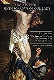 A Rosary of the Seven Sorrows of Our Lady: Excerpts