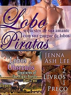 Livro Lobo piratas - seqüestro de sua amante com sua gangue de lobos e lobos obscenos: Creatures of the Night Series Part Two 2 Livros 1 Preço