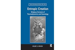 Entropic Creation (Science, Technology and Culture, 1700-1945)