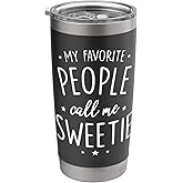 Sweetie Design: My Favorite People Call Me Sweetie Stainless Steel Insulated Tumbler