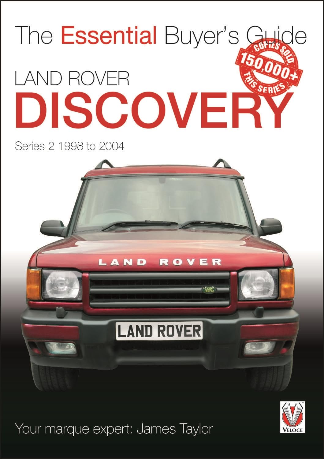 Land Rover Discovery Series 2 1998 to 2004: Essential Buyer’s Guide