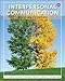 Interpersonal Communication: Relating to Others (7th Edition)