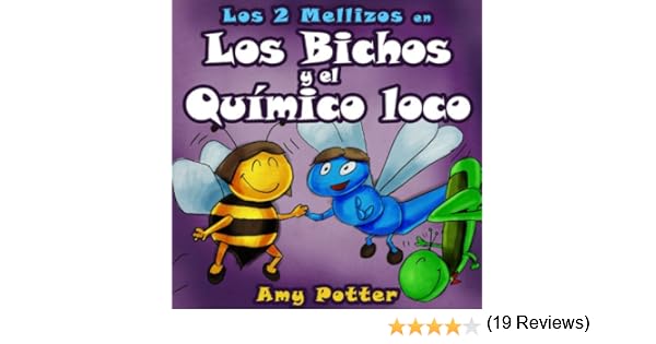 Los 2 Mellizos en: Los Bichos y el Químico Loco eBook: Potter, Amy ...