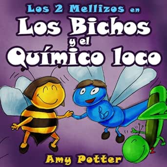 Los 2 Mellizos en: Los Bichos y el Químico Loco eBook: Potter, Amy ...
