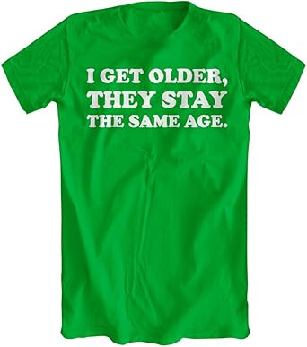 Amazon Com Protacular I Get Older They Stay The Same Age T Shirt Dazed Confused Books