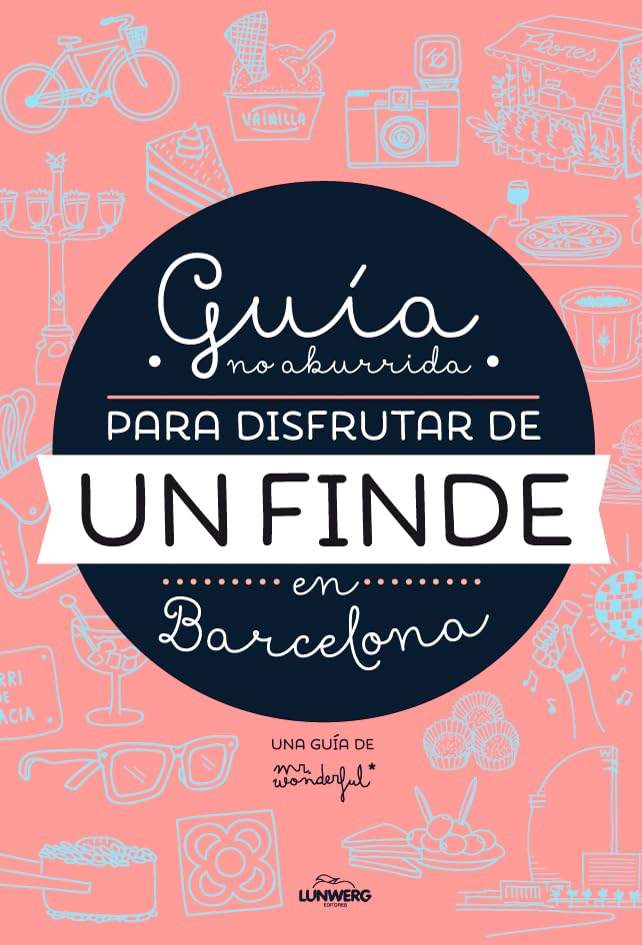 Guía no aburrida para disfrutar de un finde en Barcelona (Ilustraci&oacute;n)