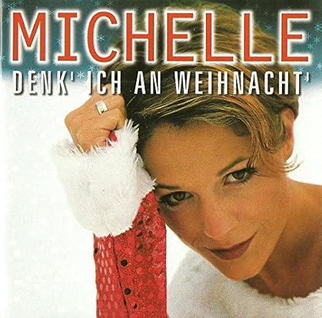 Glockenhelle Stimme zum Fest (CD Album Michelle, 16 Tracks)