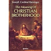 The Meaning of Christian Brotherhood