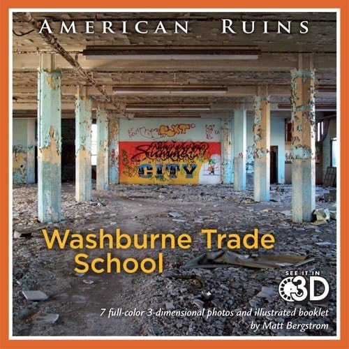 American Ruins: Washburne Trade School (View-Master Reel) by Matt Bergstrom (2011-04-10) Pamphlet – 1803