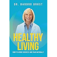 Common Sense Health and Healing: Schulze, Richard: 9780967156750