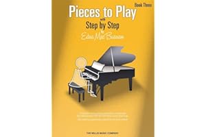 Pieces to Play - Book 3: Piano Solos Composed to Correlate Exactly with Edna Mae Burnam's Step by Step