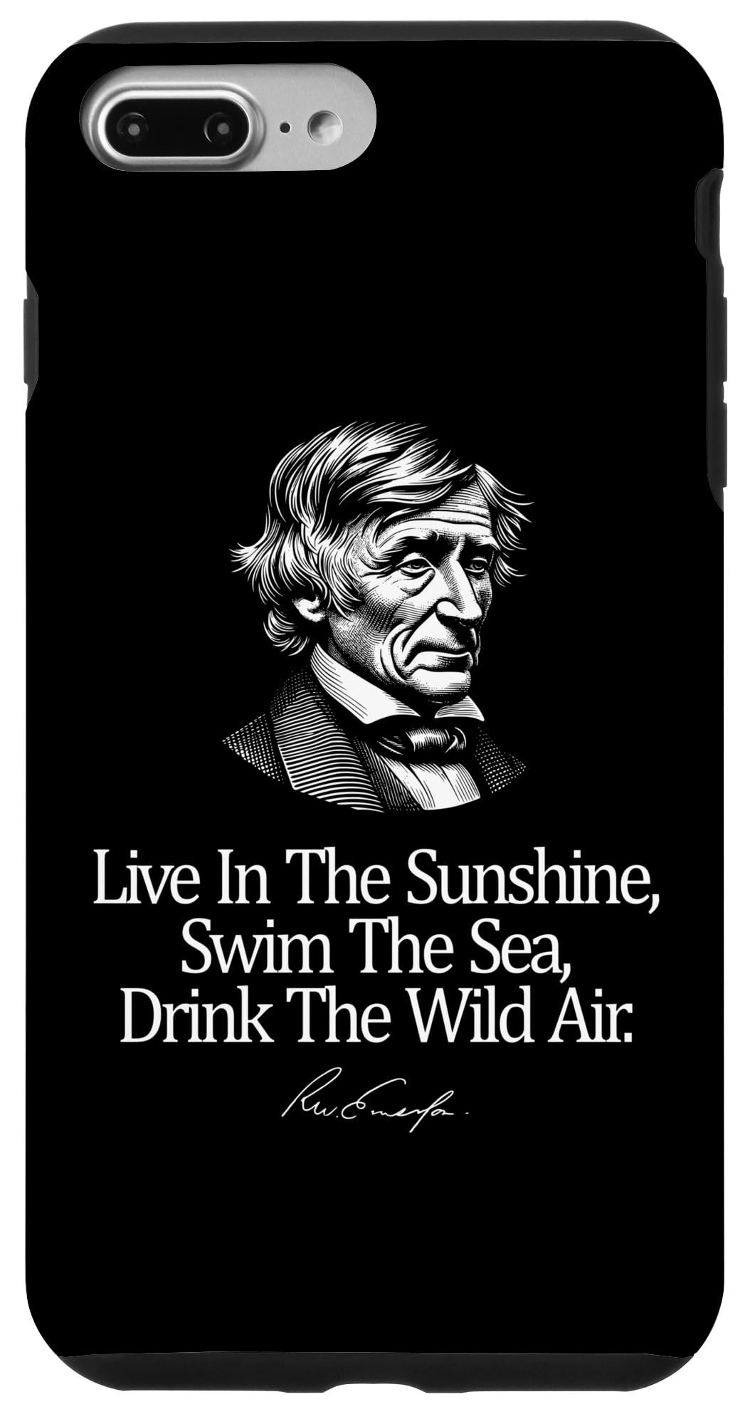 iPhone 7 Plus/8 Plus Live In Sunshine Ralph Waldo Emerson Inspirational Quote Case